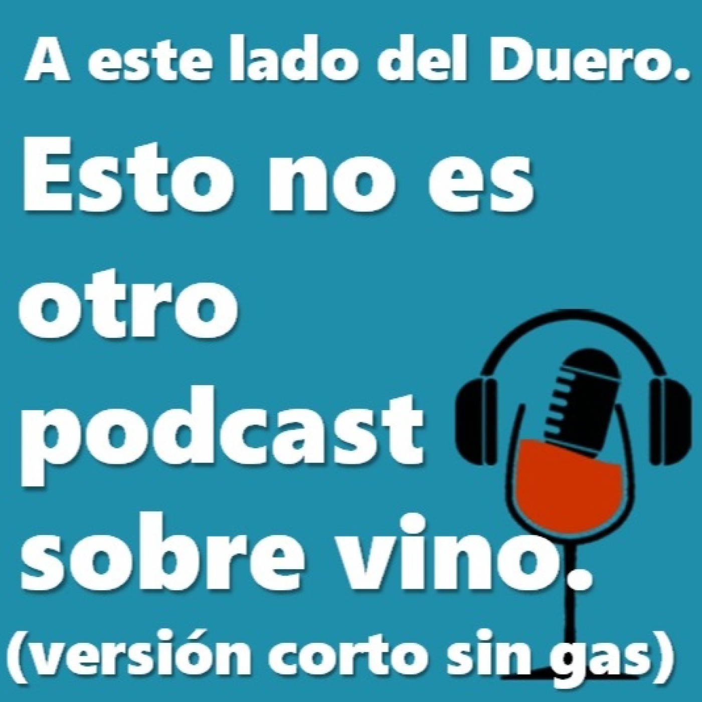 Esto no es otro podcast sobre vino.