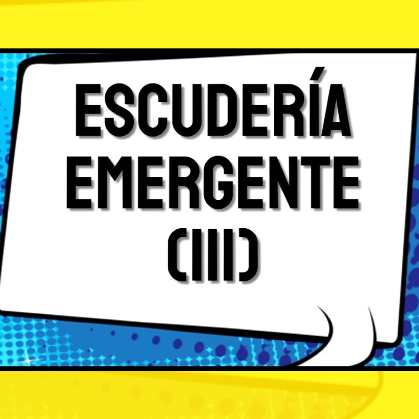 T3x49 ESCUDERÍA EMERGENTE (III) episode artwork