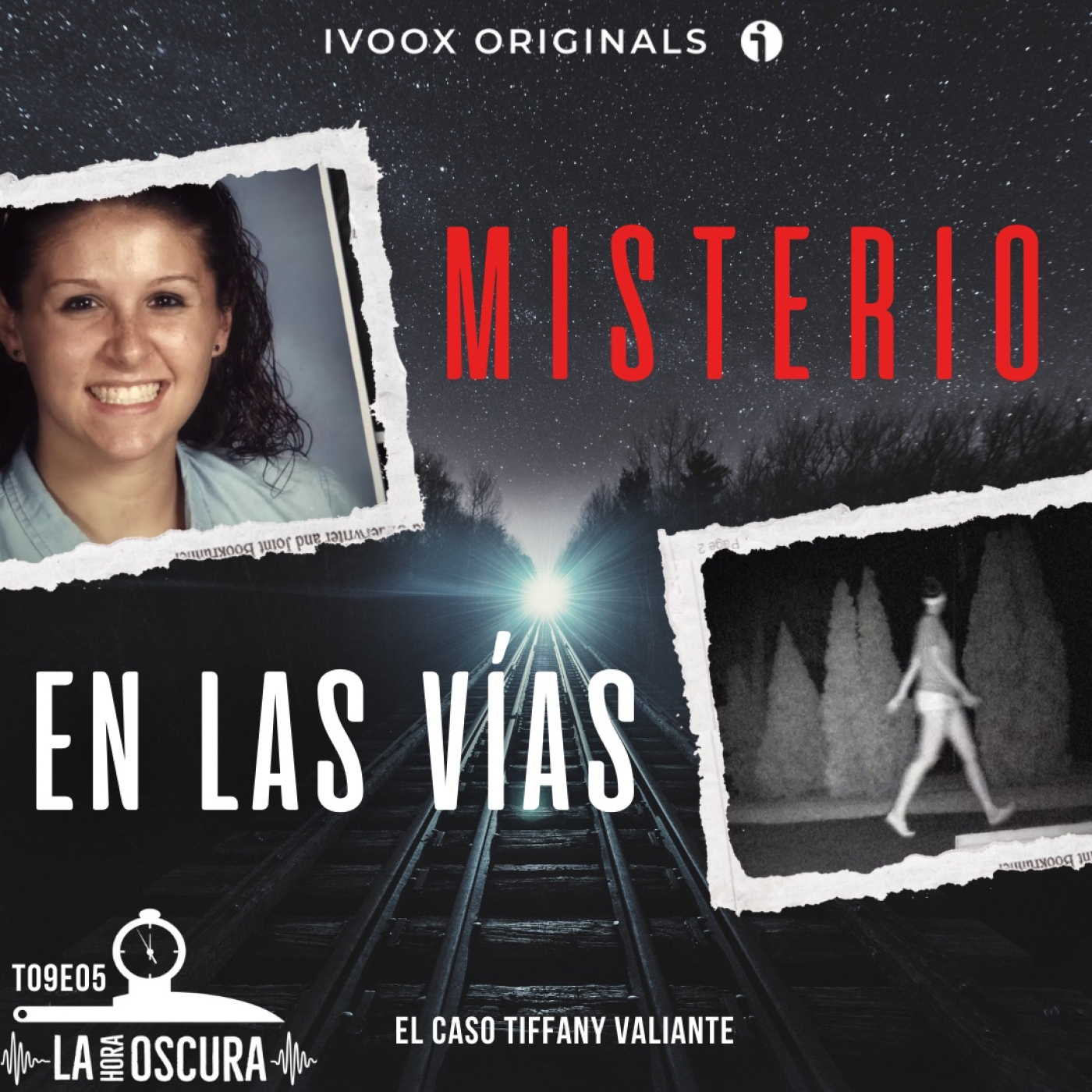 La Hora Oscura T09E05: "Misterio en las vías: El caso Tiffany Valiante"