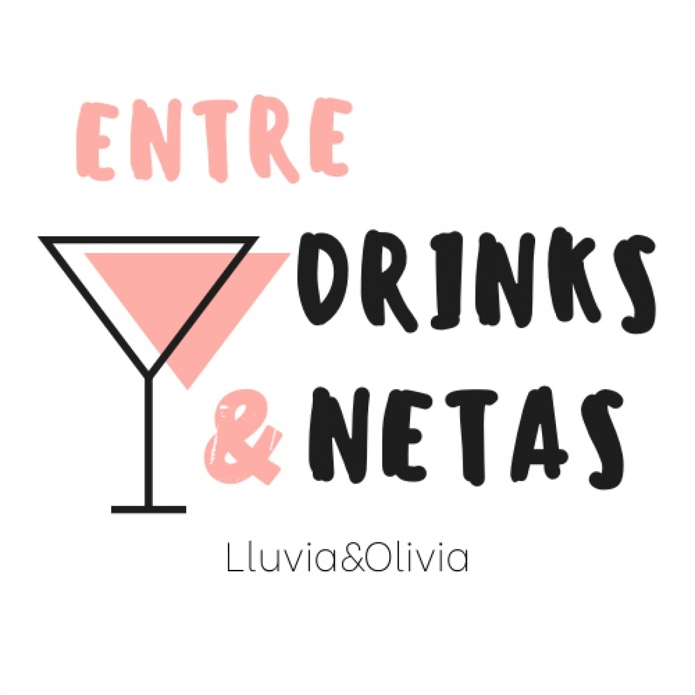 Entre Drinks y Netas