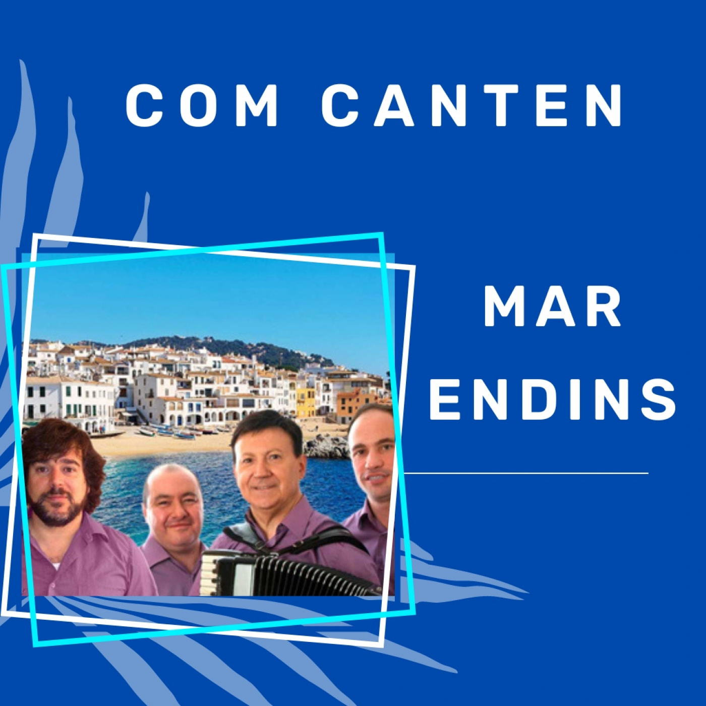 Sons A Cau-Com canten, Mar Endins