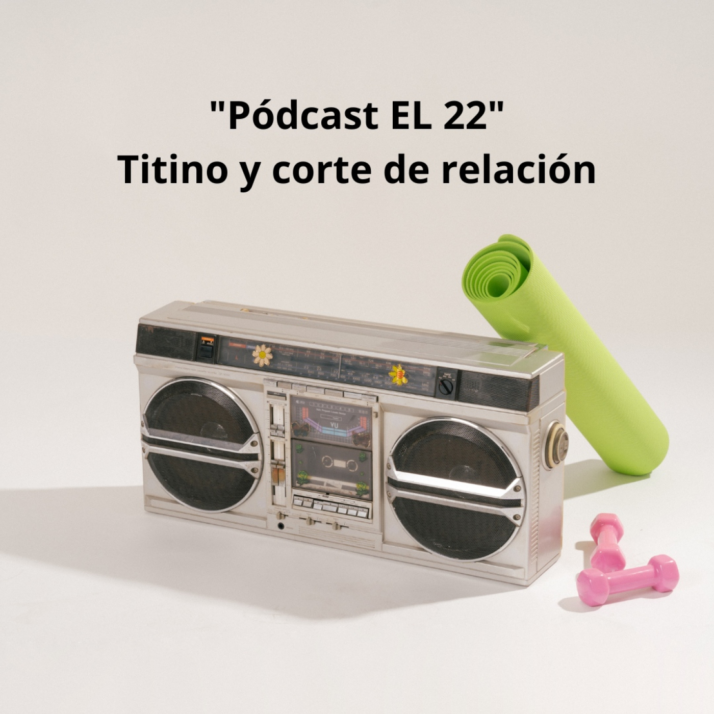 ¡Podcast -El 22-Titino y corte de relación! episode artwork