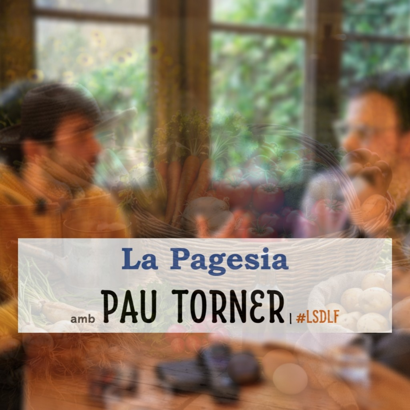 La Pagesia amb Pau Torner episode artwork