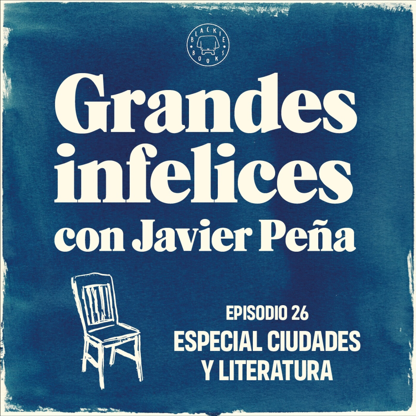 #26 ESPECIAL CIUDADES Y LITERATURA | Grandes Infelices. Luces y sombras de grandes novelistas episode artwork