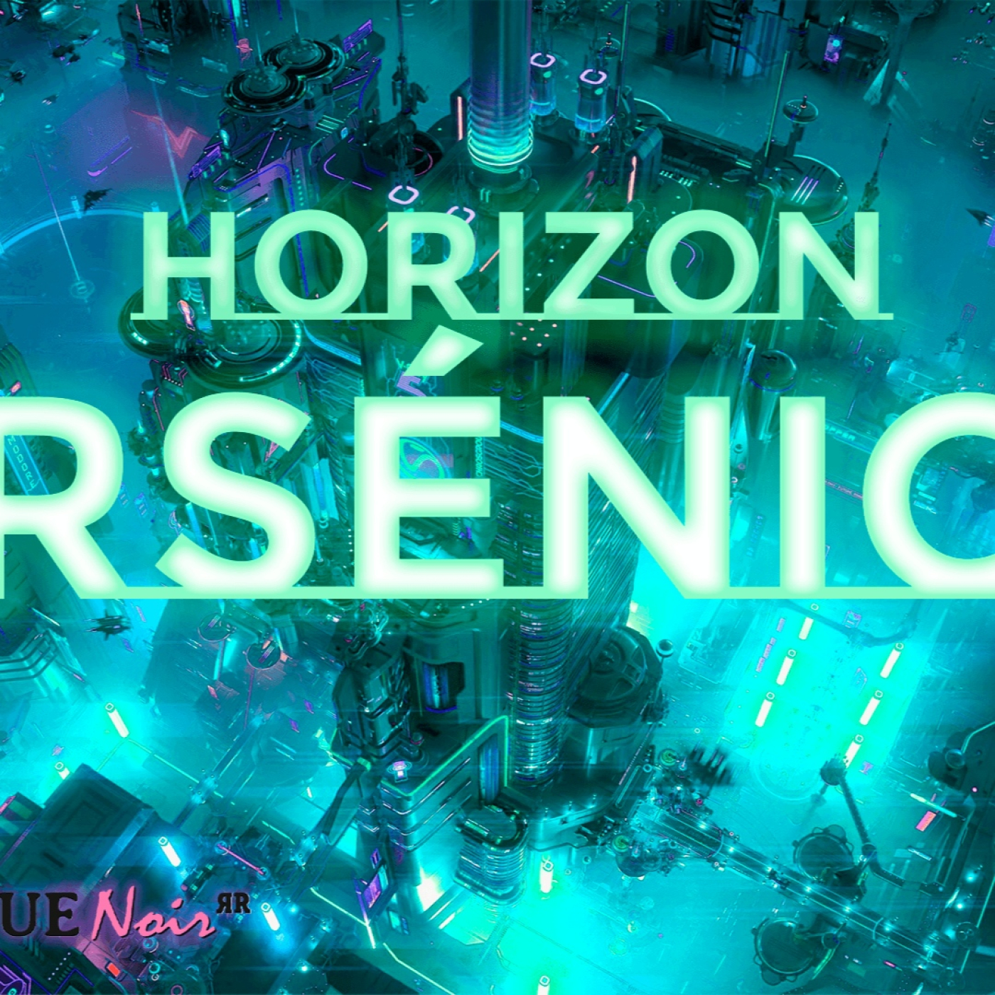 Trueque Noir: Horizon - Arsénico (1/3) episode artwork