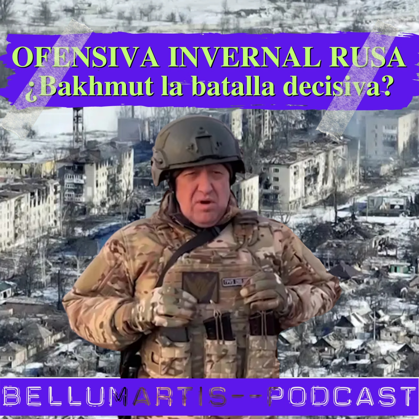 OFENSIVA INVERNAL RUSA CON CHRISTIAN VILLANUEVA (Revista Ejércitos) ¿Bakhmut la batalla decisiva?