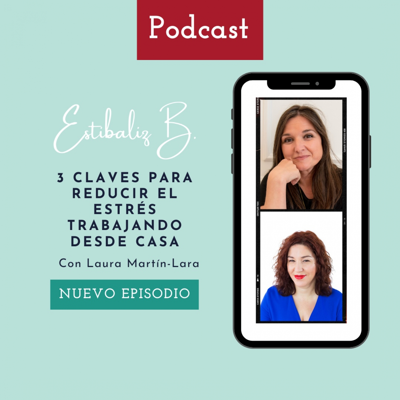 #147. 3 Claves para reducir el estrés trabajando desde casa con Laura Martín-Lara episode artwork