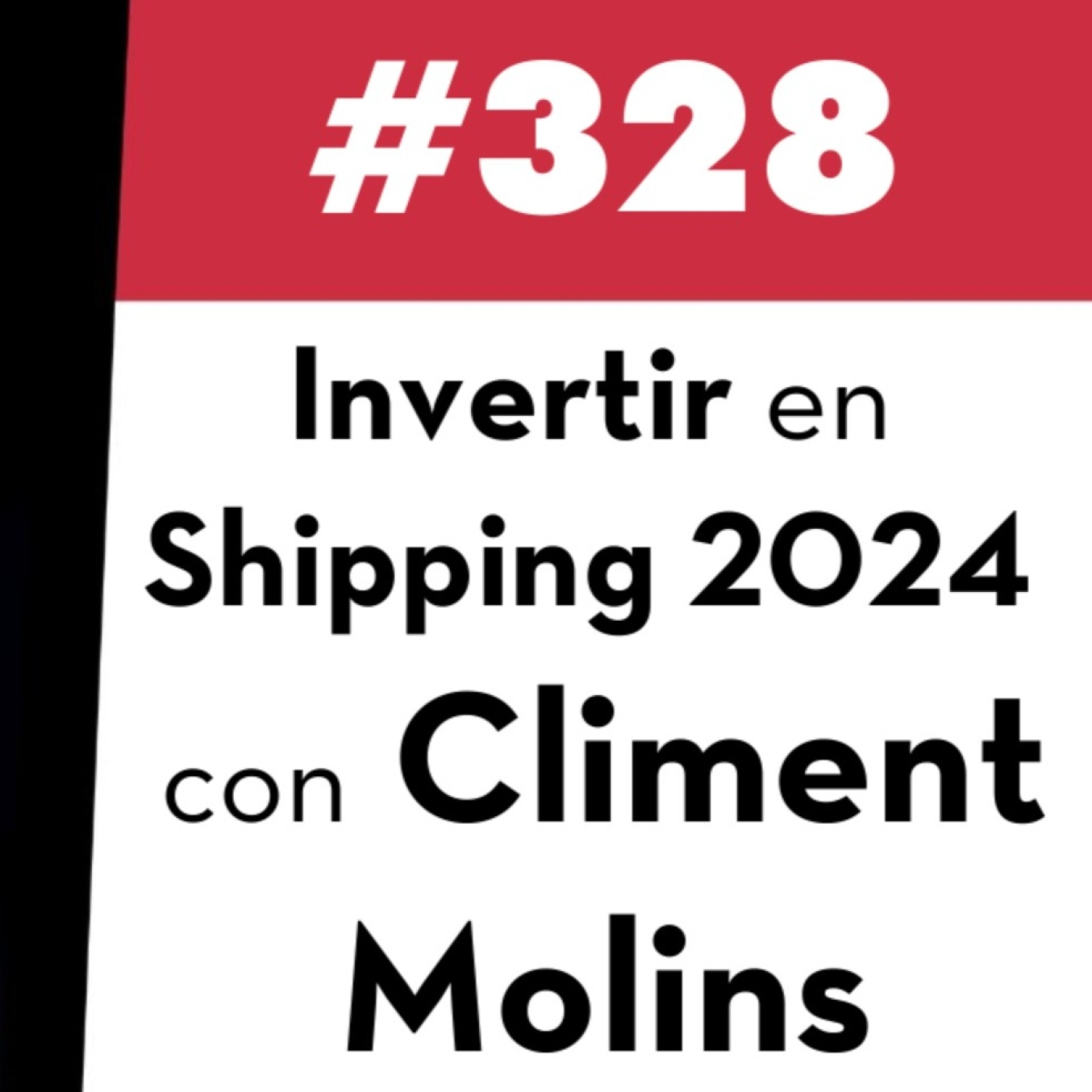 328. Invertir en Shipping 2024 con Climent Molins