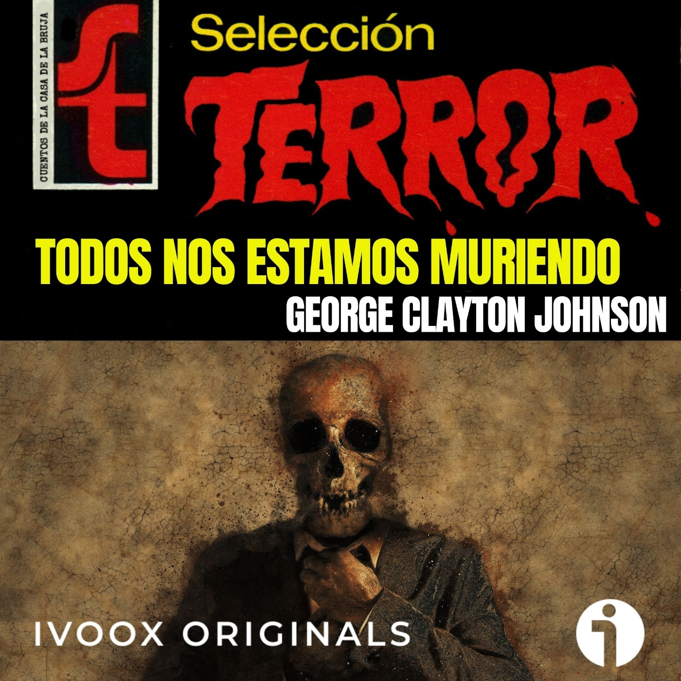 Todos nos estamos muriendo, de George Clayton Johnson