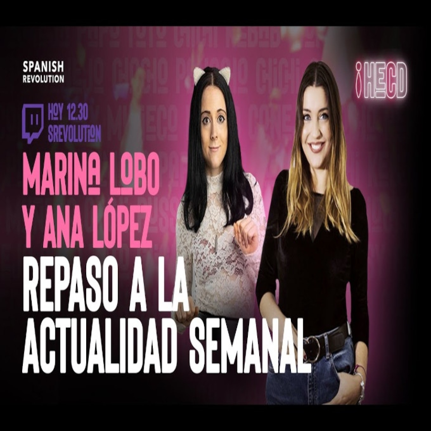 HECD 105 - Repaso de la actualidad, con Ana López