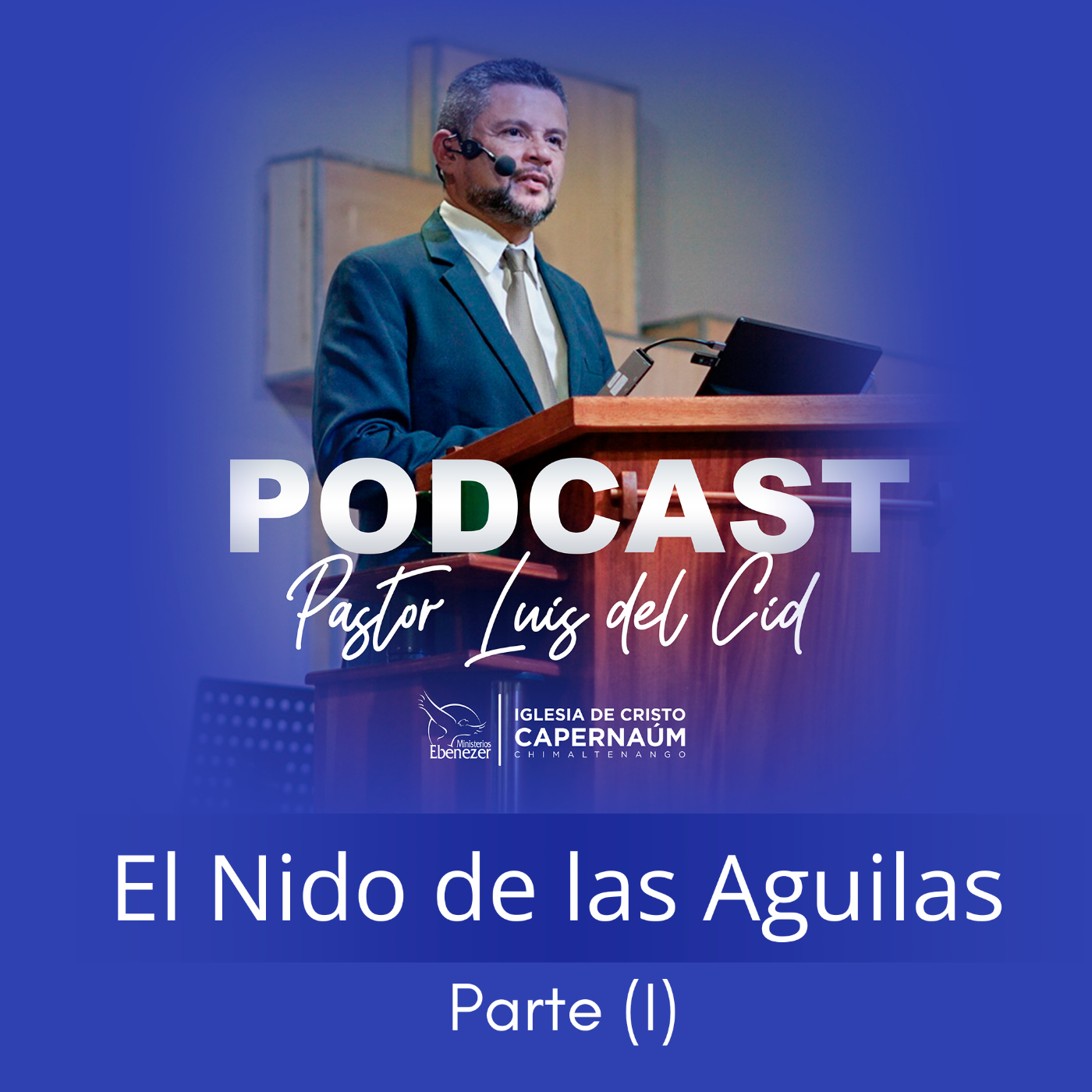 PodCast Pastor Luis del Cid