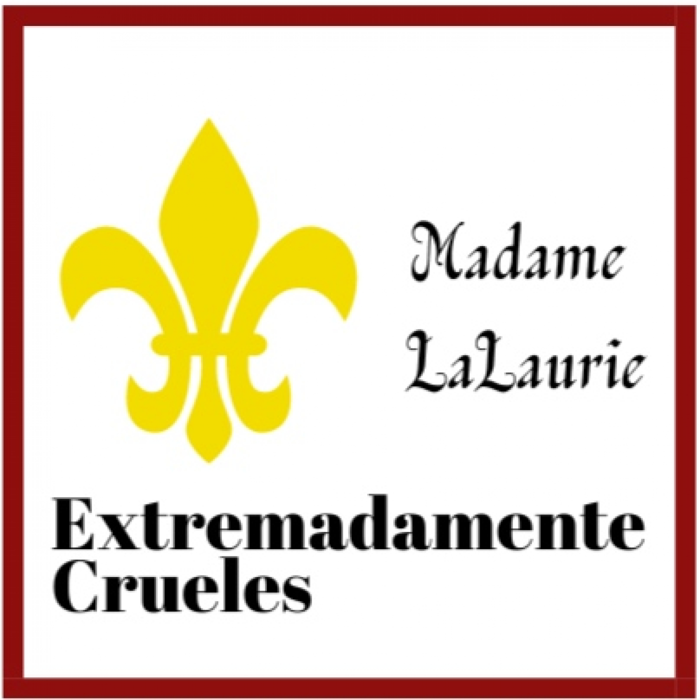 Extremadamente Crueles