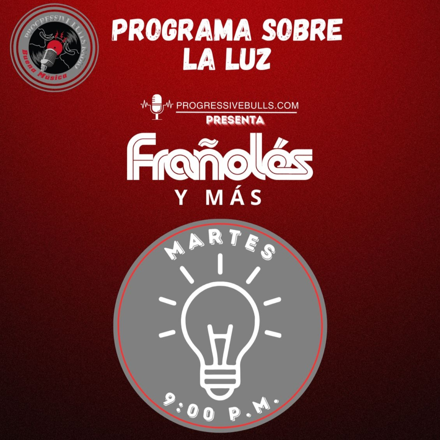 Progressive Bulls (Radio Online) : Frañolés y Más ......La Luz 25/11/25 episode artwork