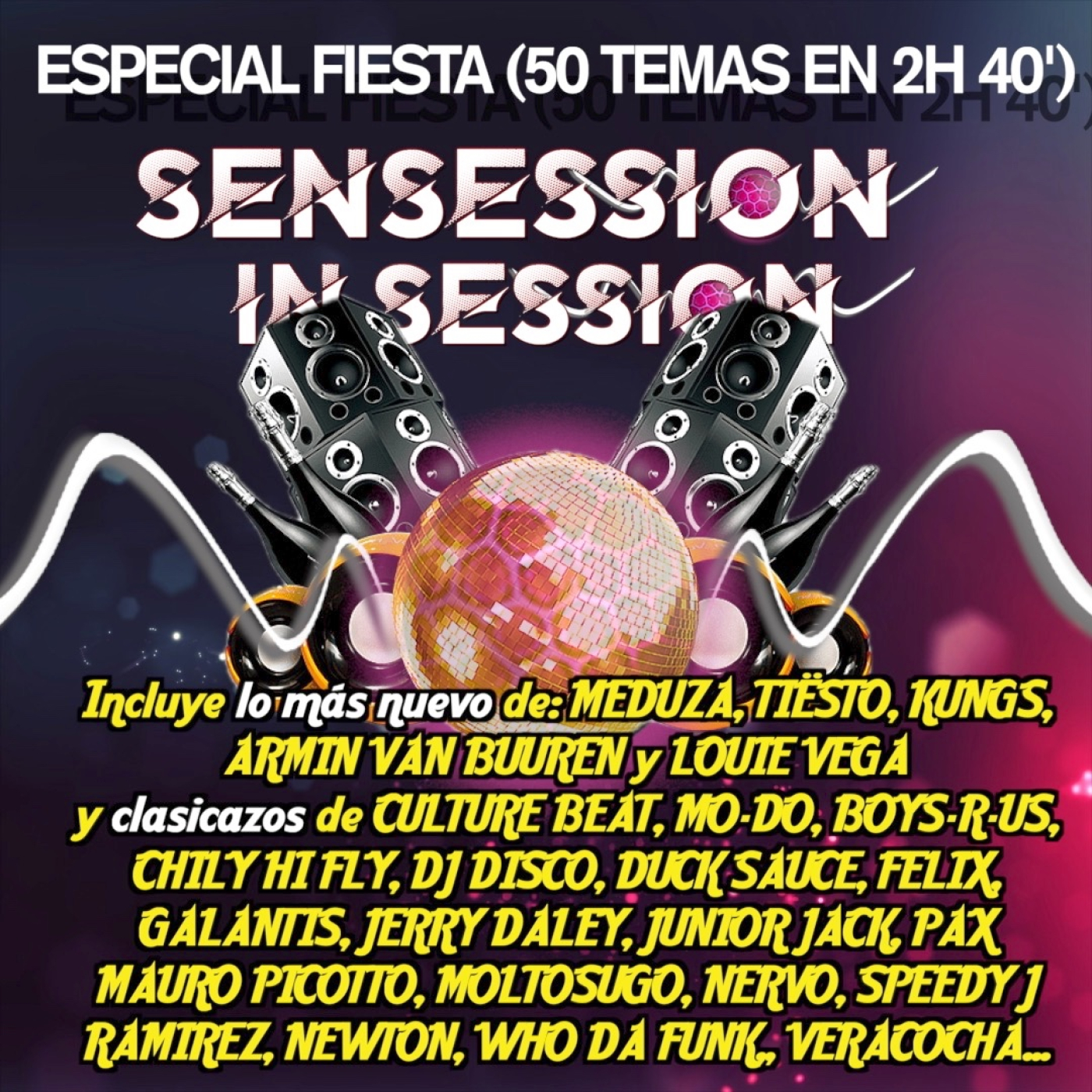Sensession In Session Especial FIESTAAAAA!!! (50 Temas en 2H 40') episode artwork