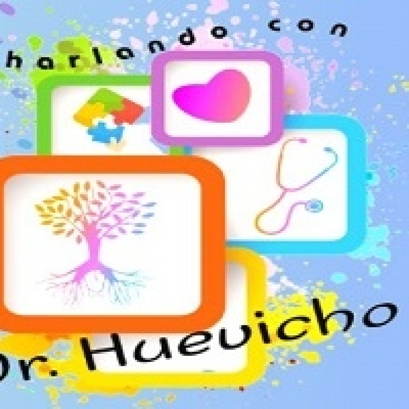 Charlando con Dr. Huevicho 07102023 p262 episode artwork