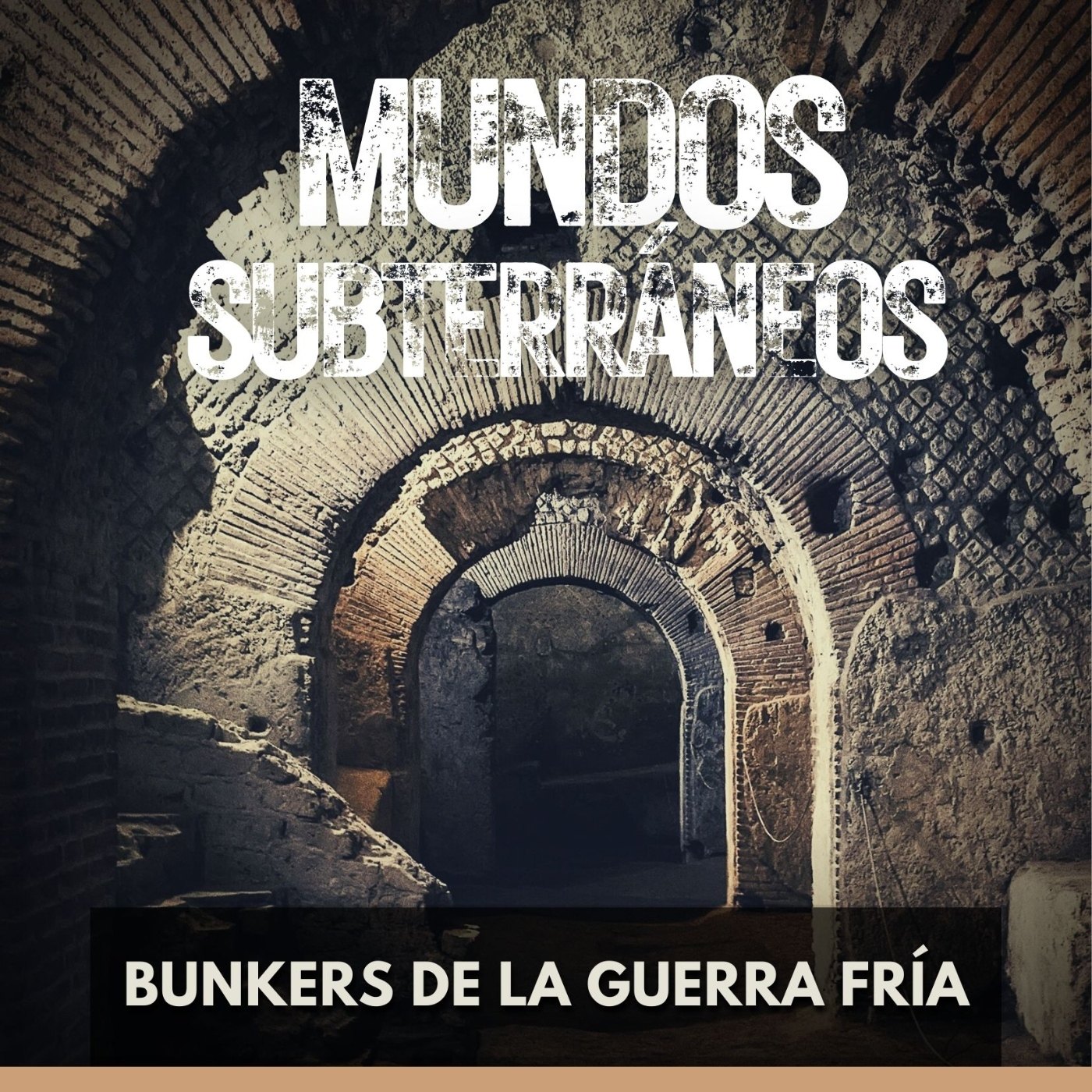 Mundos Subterráneos - Búnkeres de la Guerra Fría episode artwork