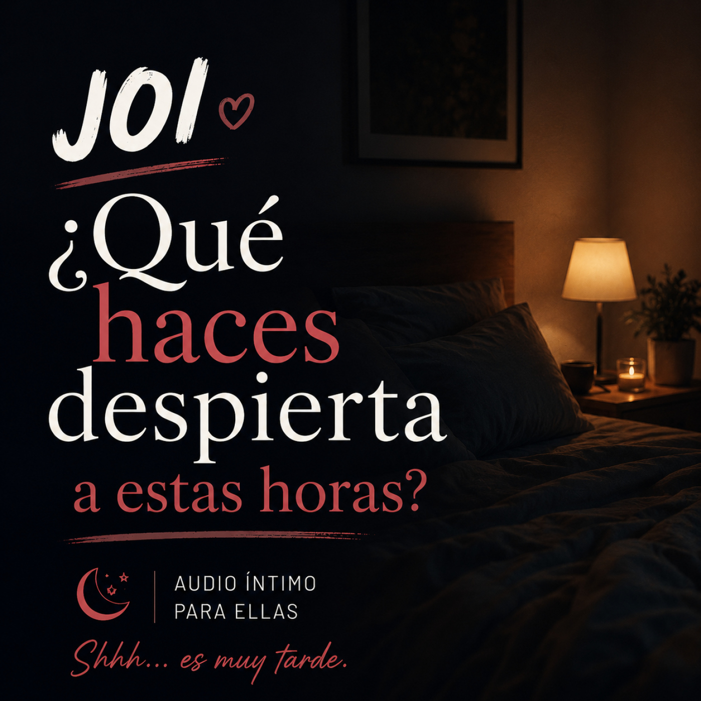 JOI - ¿Qué haces despierta a estas horas? - Audio erótico para mujeres (contenido explicito)