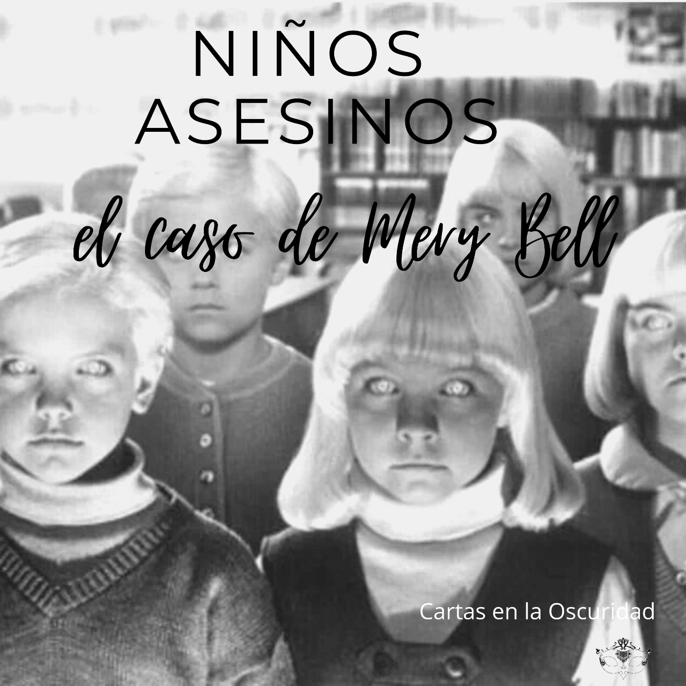 NIÑOS ASESINOS: El turbio caso de Mery Bell