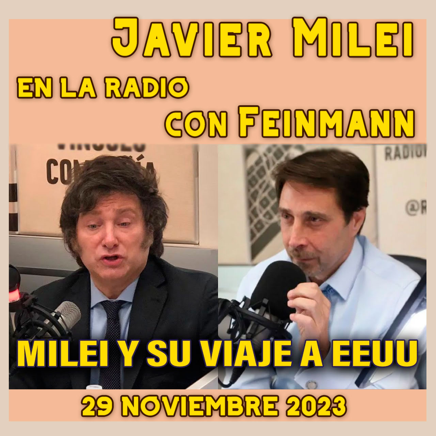 cover of episode Audios Javier Milei. Javier Milei habló con Eduardo Feinmann en exclusiva tras volver de Estados Unidos
