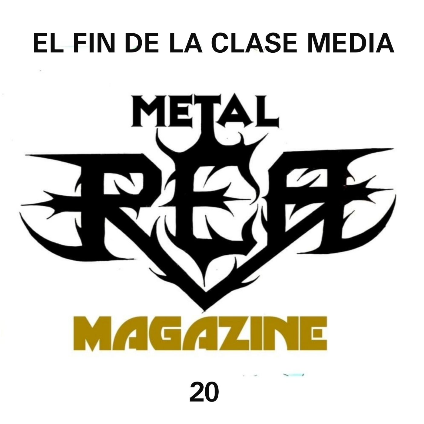 P-20 REA Metal Magazine (El fin de la clase media) episode artwork