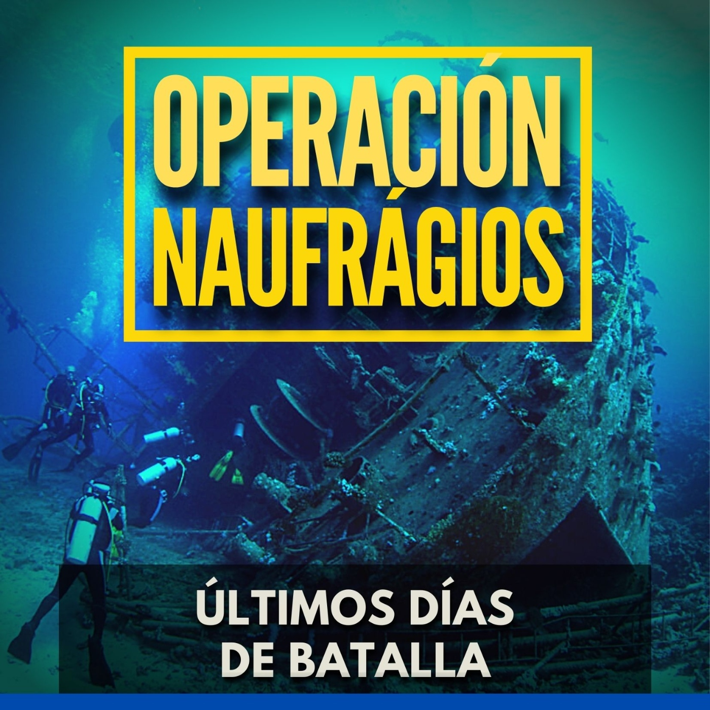 Operación Naufragios - Últimos Días de Batalla episode artwork