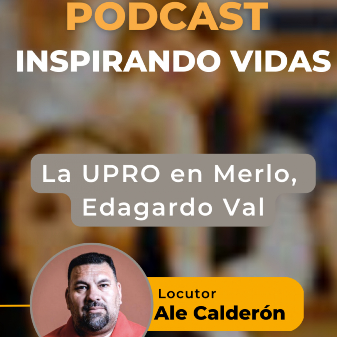 Alejandro Calderon - Inspirando Vidas