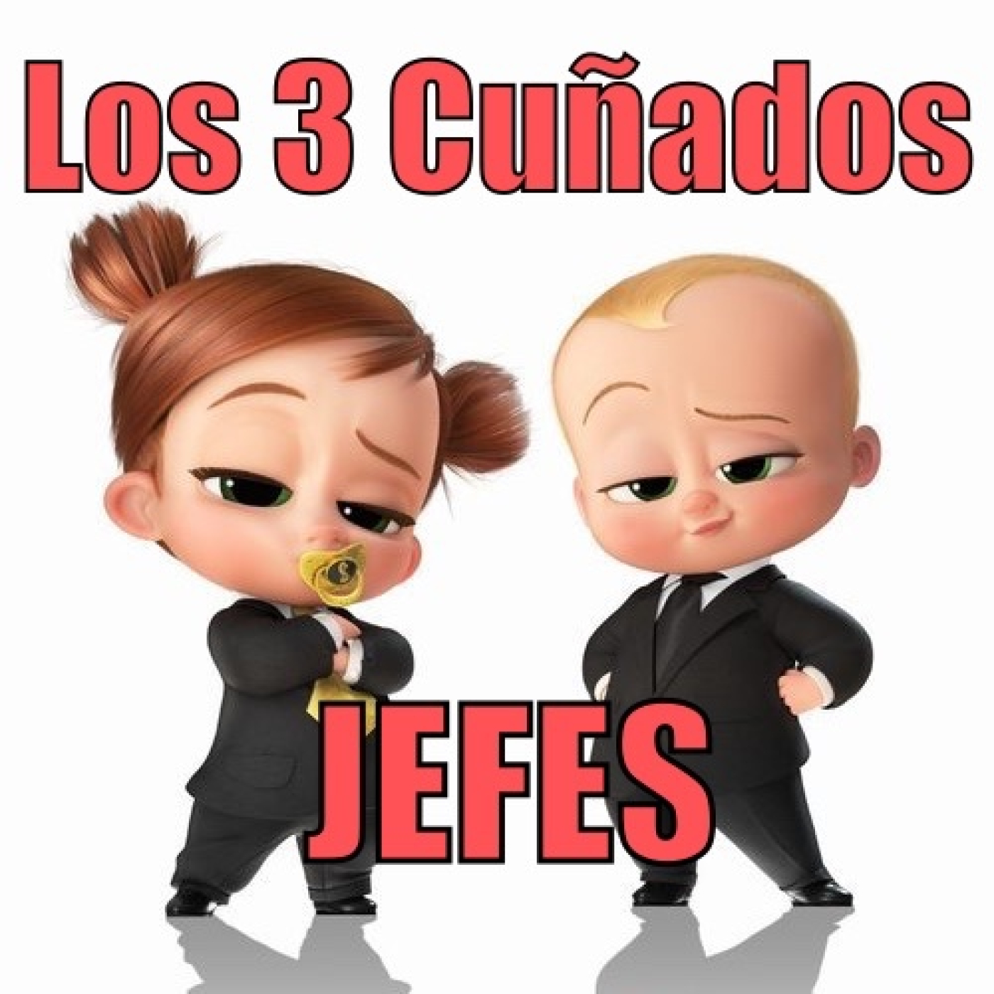 Los 3 Cuñados programa 119 - JEFES
