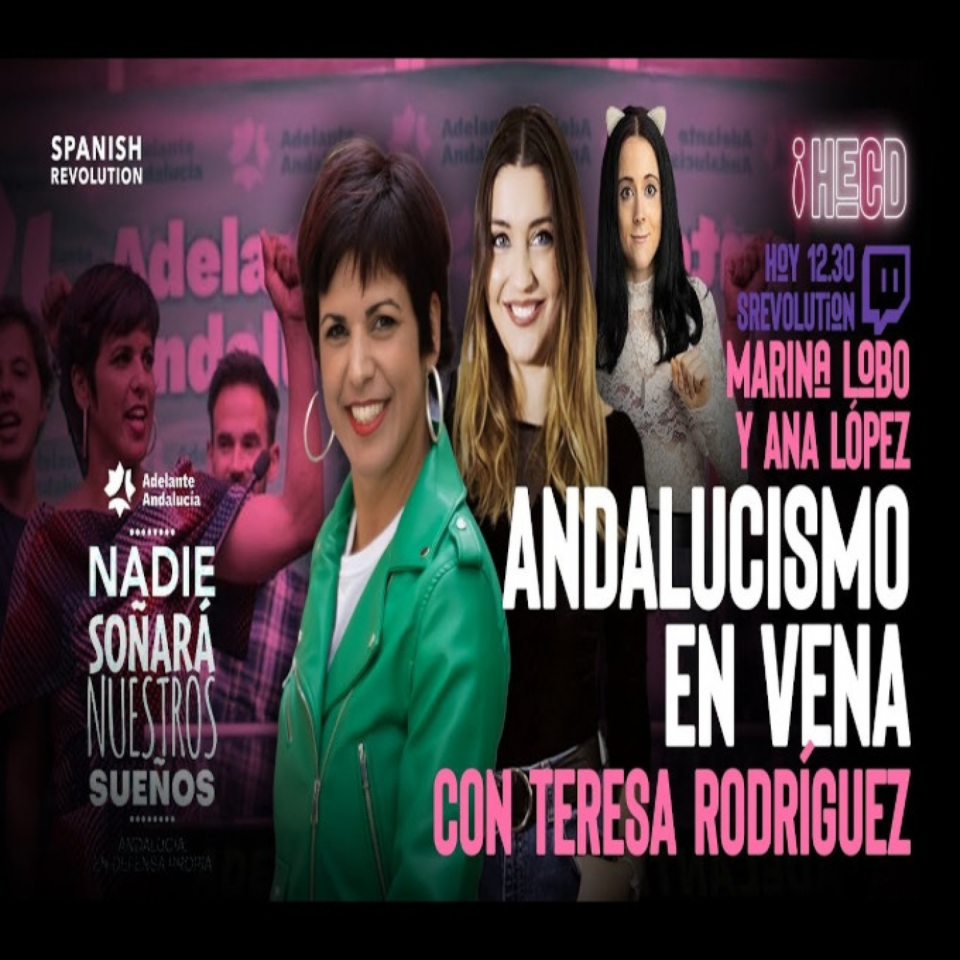 HECD 93 - Andalucismo en vena, con Teresa Rodríguez + Actualidad semanal con Ana López