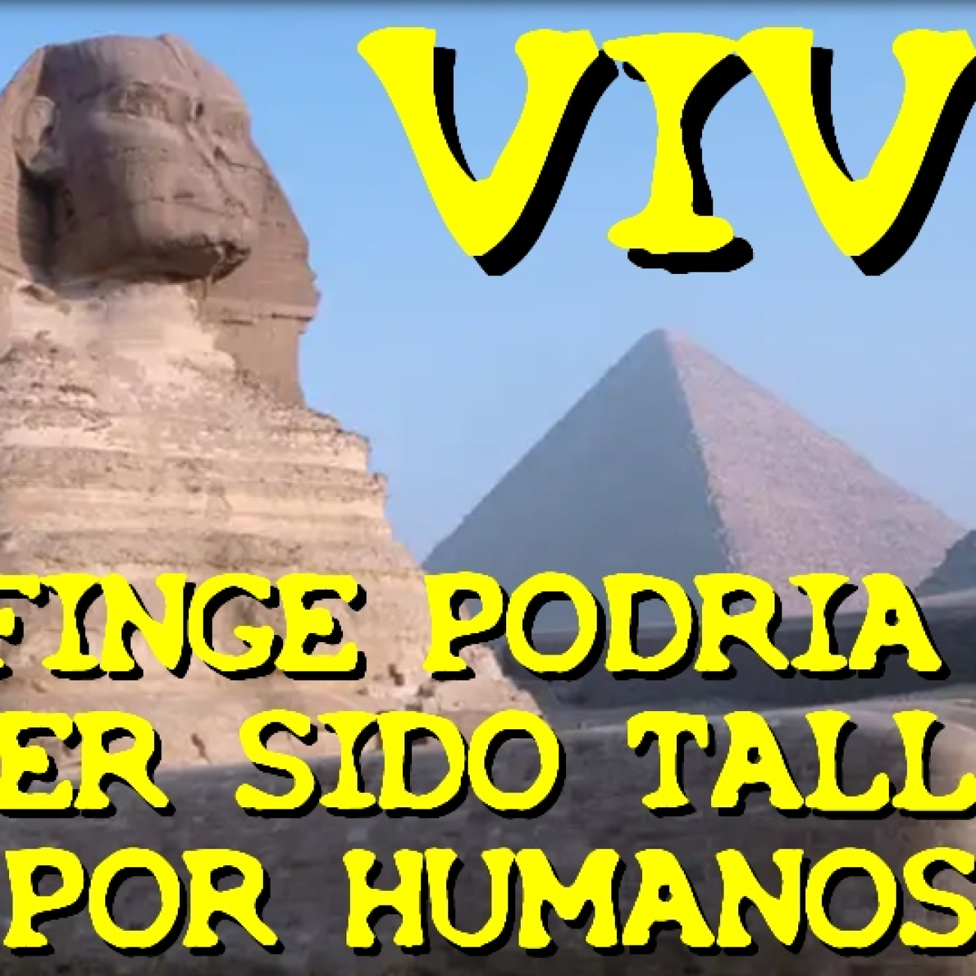 Los desvelados - 2023 - esfinge podria no haber sido tallada por humanos