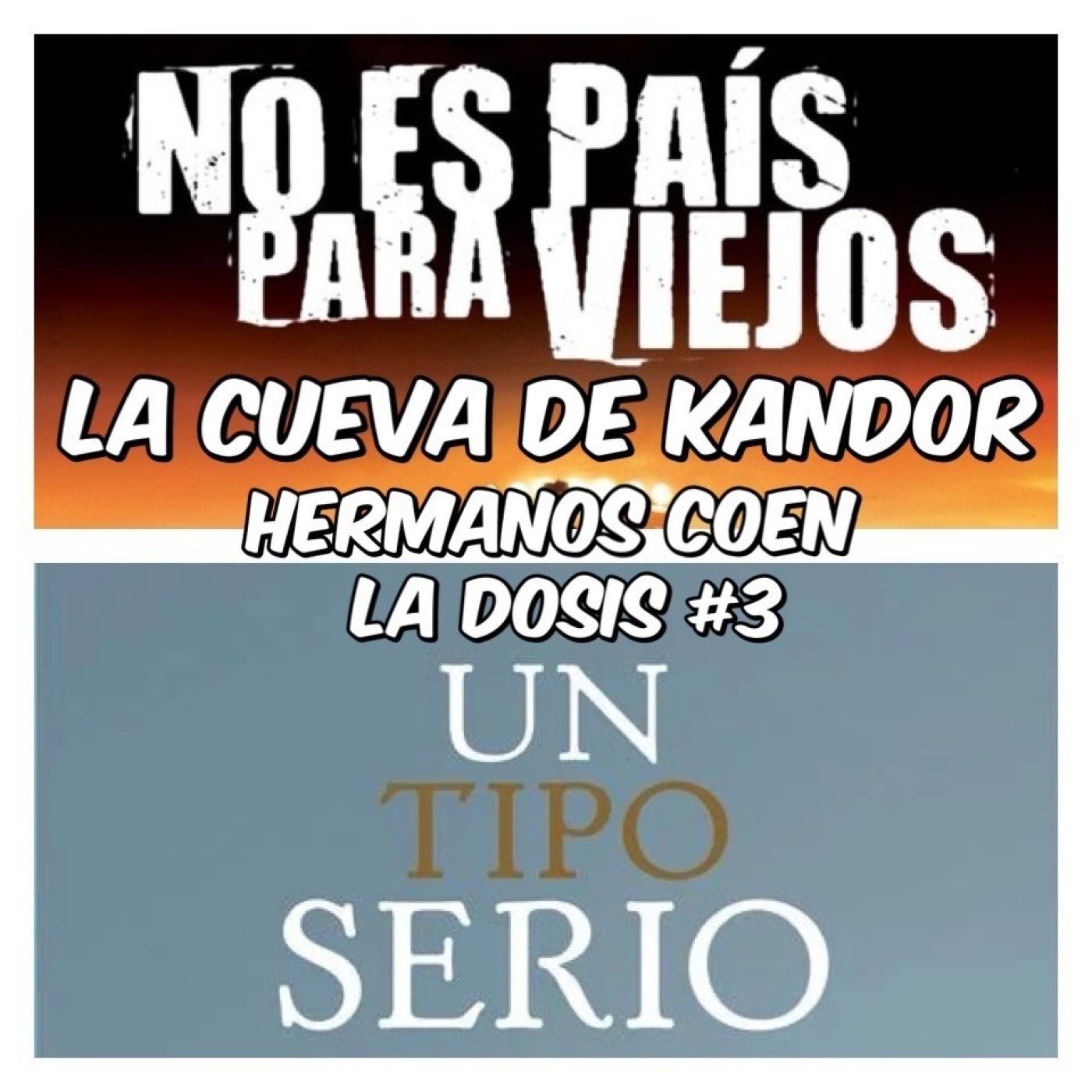 LCDK La Dosis#3 No es país para viejos y Un tipo serio episode artwork