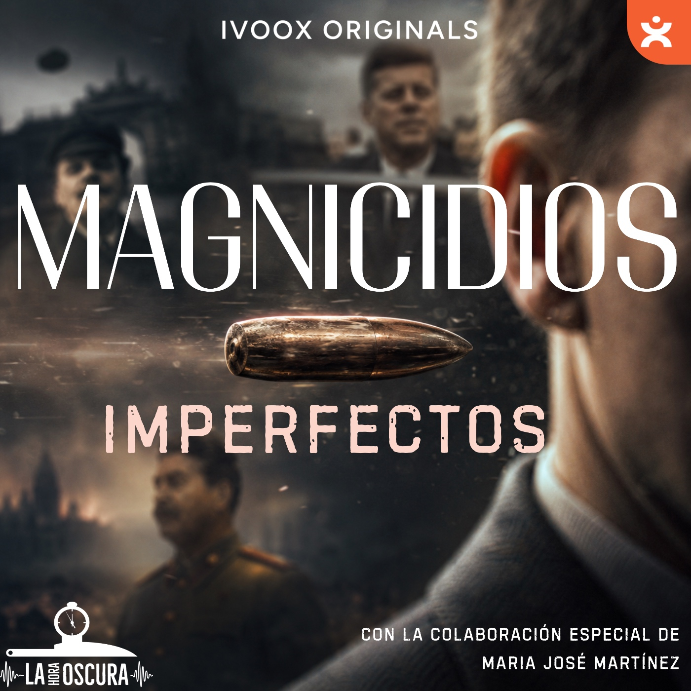 La Hora Oscura T10E21: "Magnicidios Imperfectos" episode artwork