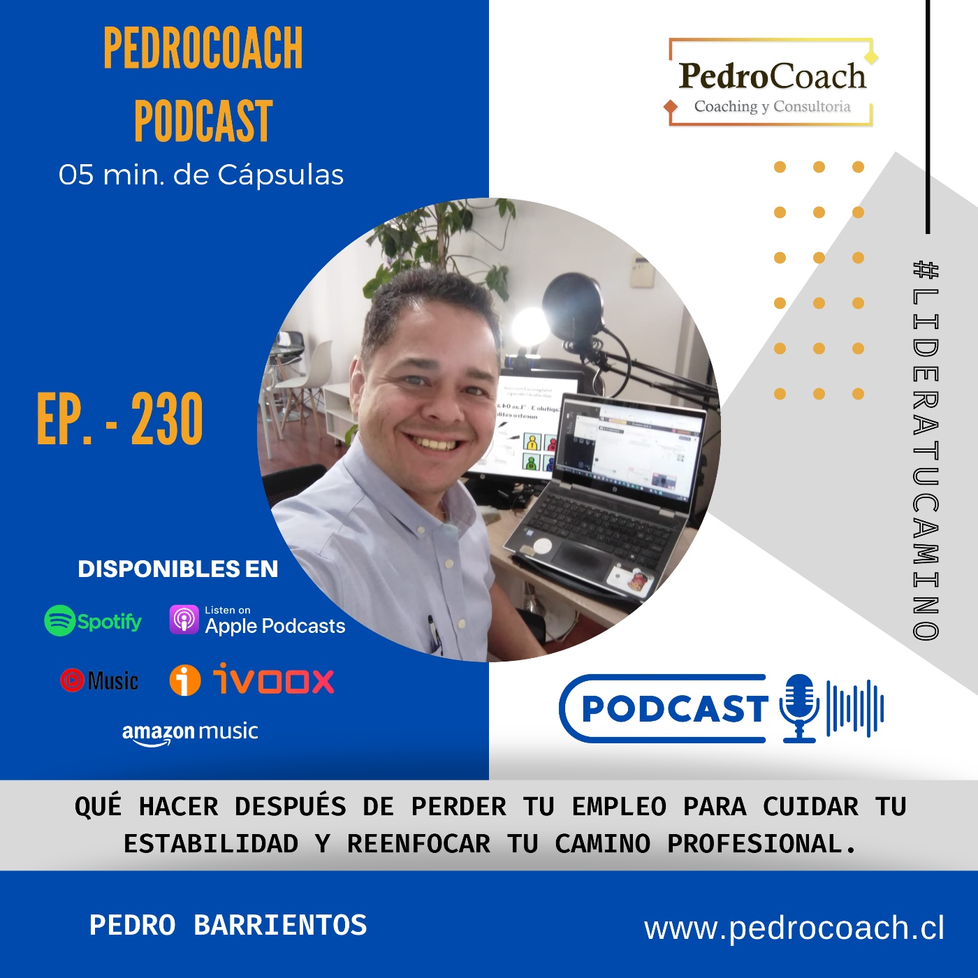 Episodio 230 – Qué hacer después de perder tu empleo para cuidar tu estabilidad y reenfocar tu camino profesional