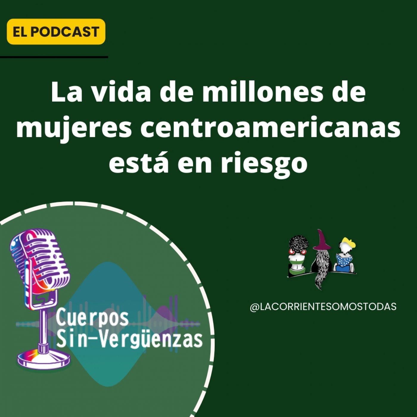 Podcast Cuerpos Sin-verguenzas