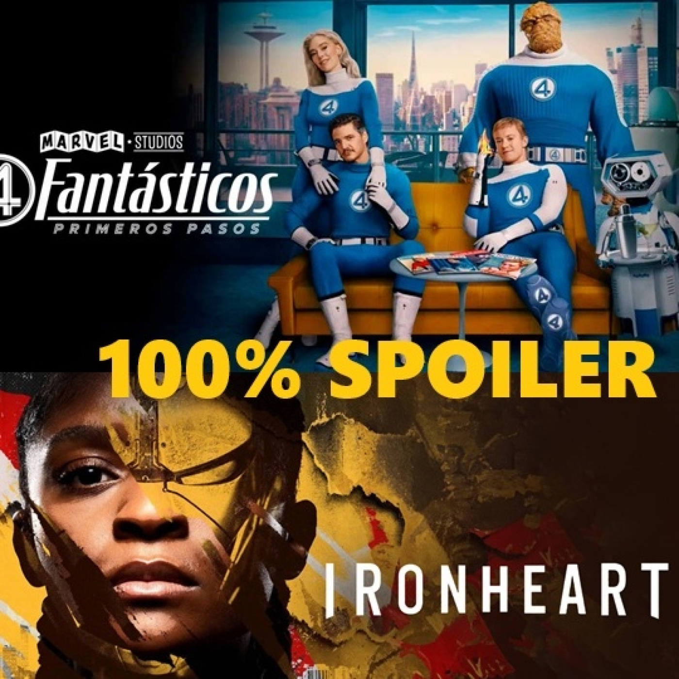100% Spoiler 9.50. Los 4 Fantásticos: Primeros pasos & Ironhearth parte 1. episode artwork