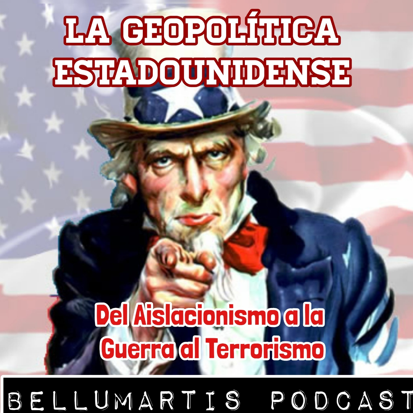 LA GEOPOLÍTICA ESTADOUNIDENSE, del Aislacionismo a las Guerra Contra el Terrorismo - 1898/2021