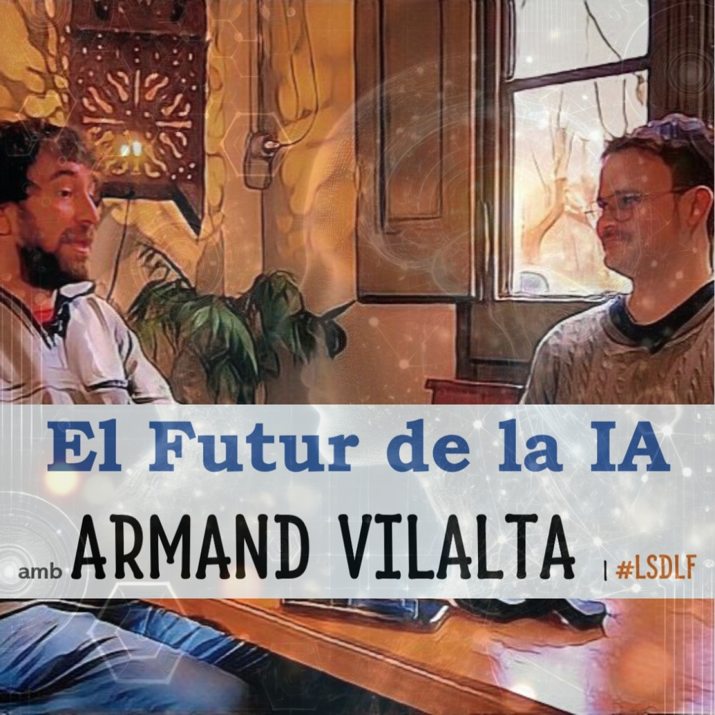 El Futur de la IA amb Armand Vilalta episode artwork