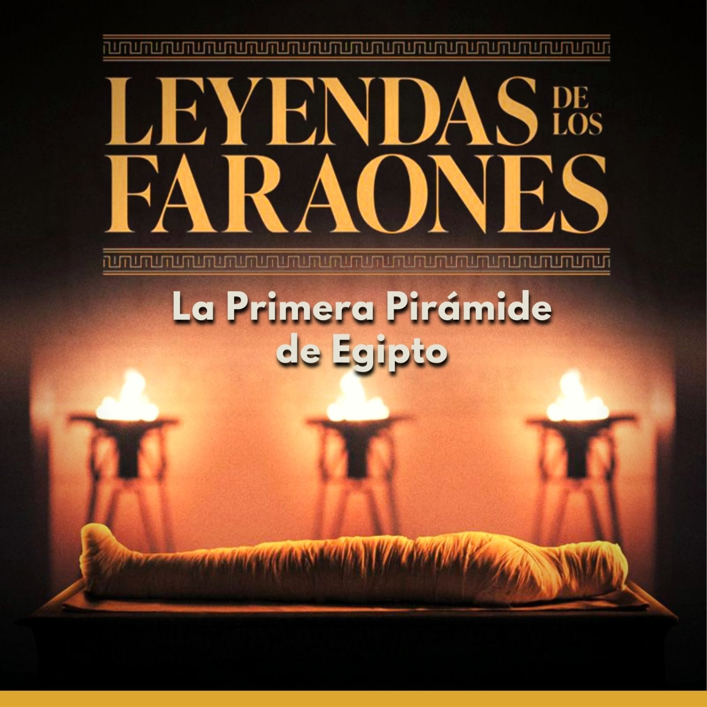 Leyendas de los Faraones - La Primera Pirámide de Egipto episode artwork