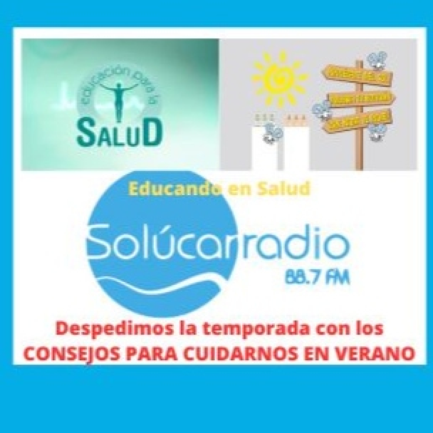 EDUCANDO EN SALUD "Consejos y Advertencias para el Verano" episode artwork