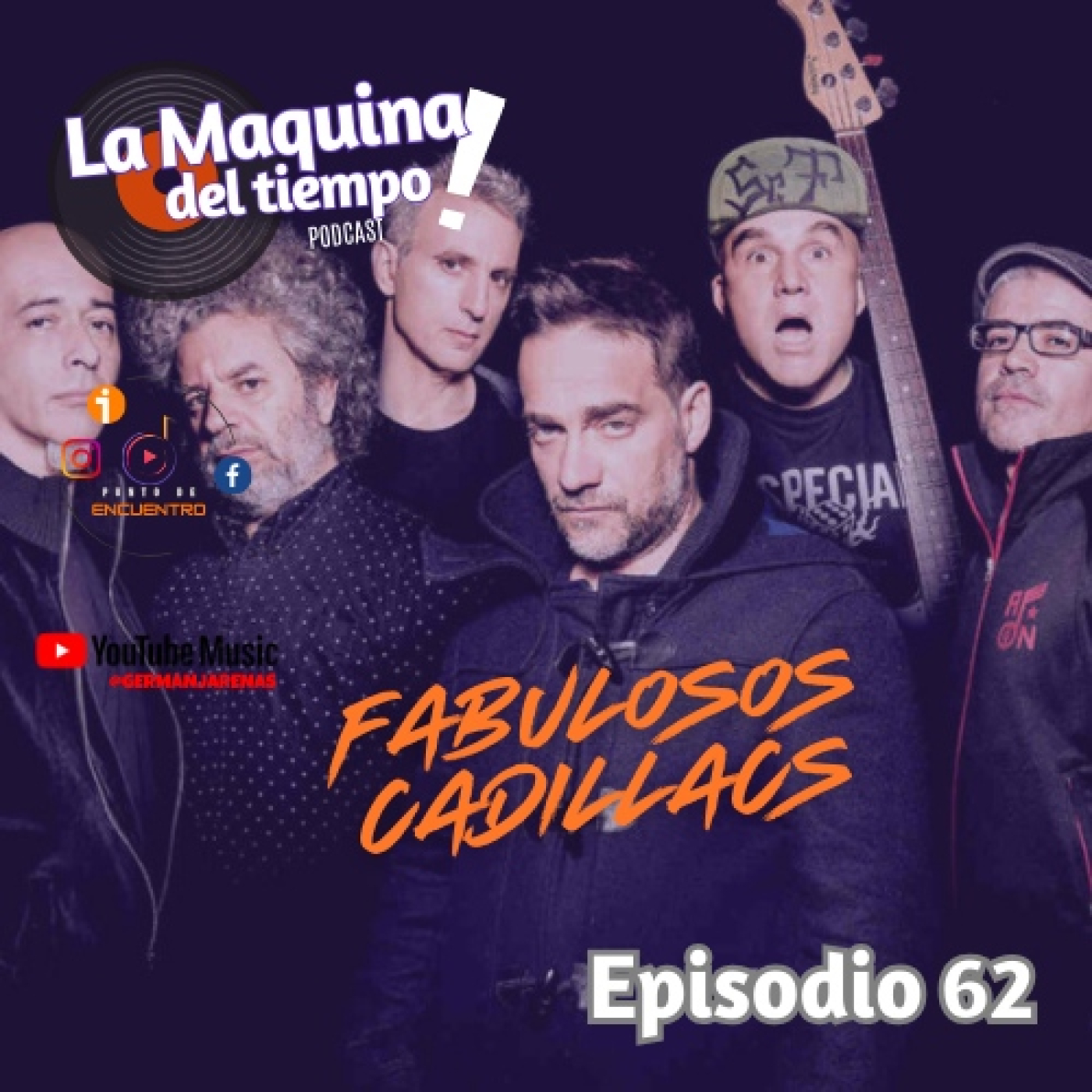 Episodio 62 LMDT Los Fabulosos Cadillacs episode artwork