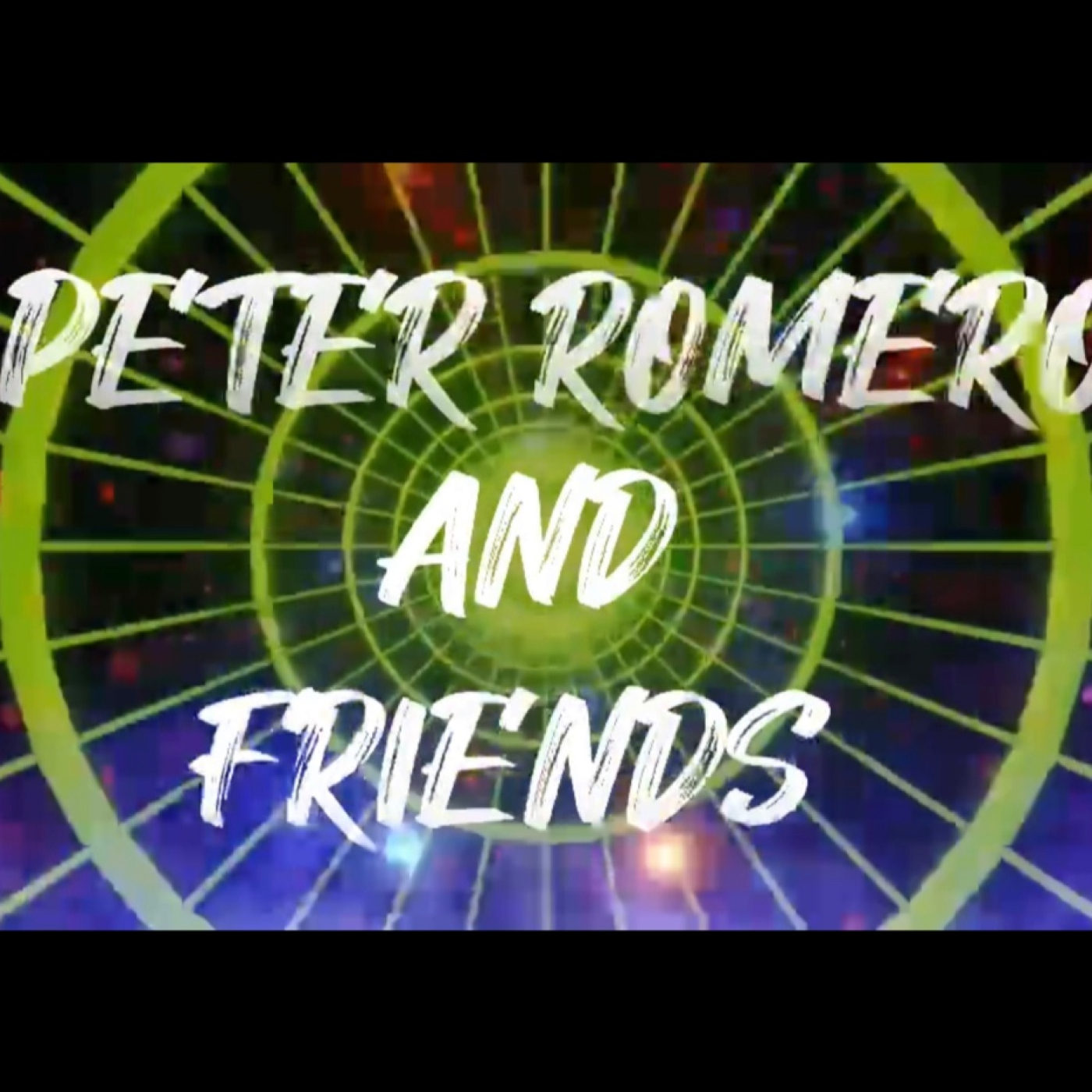 Peter Romero Dj  and Friends