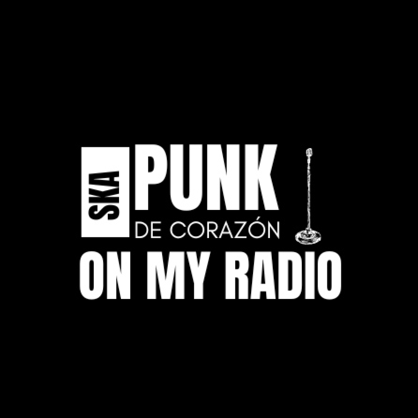 ON MY RADIO POR SKA PUNK DE CORAZÓN