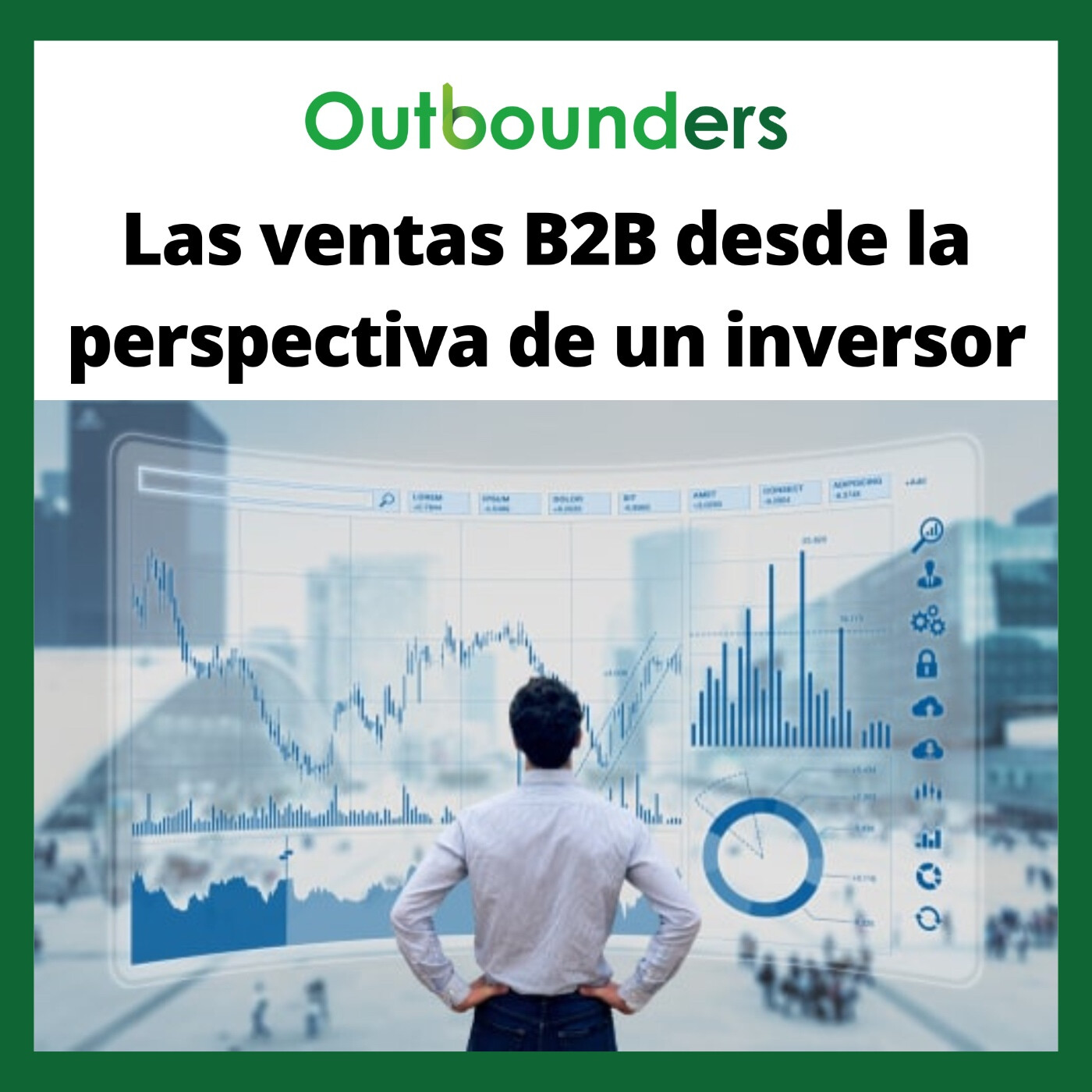 Las ventas B2B desde la perspectiva de un inversor