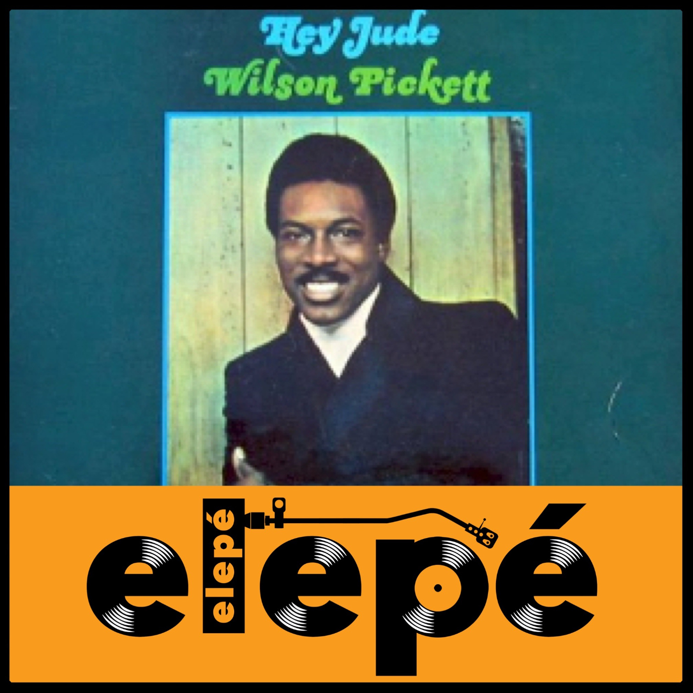 Elepé: "Hey Jude" de Wilson Pickett