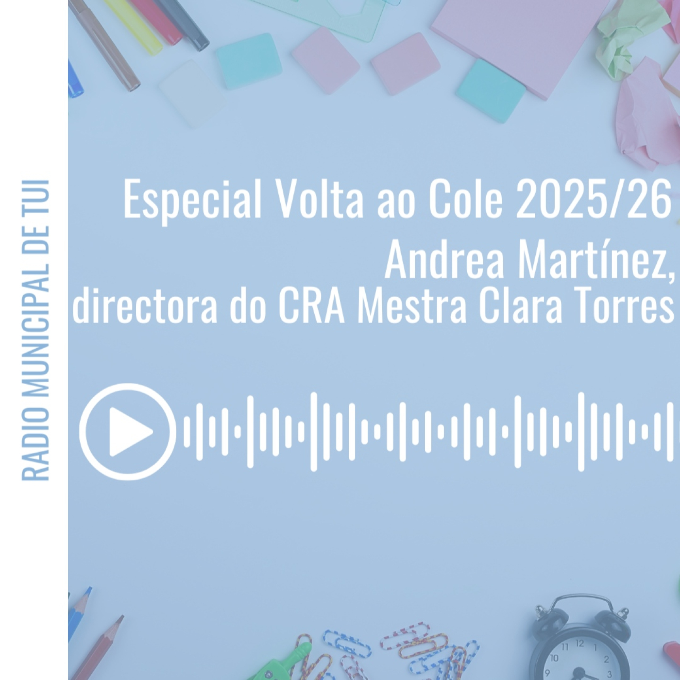 Ent. Andrea Martínez, directora do CRA Mestra Clara Torres | Especial Volta ao Cole episode artwork