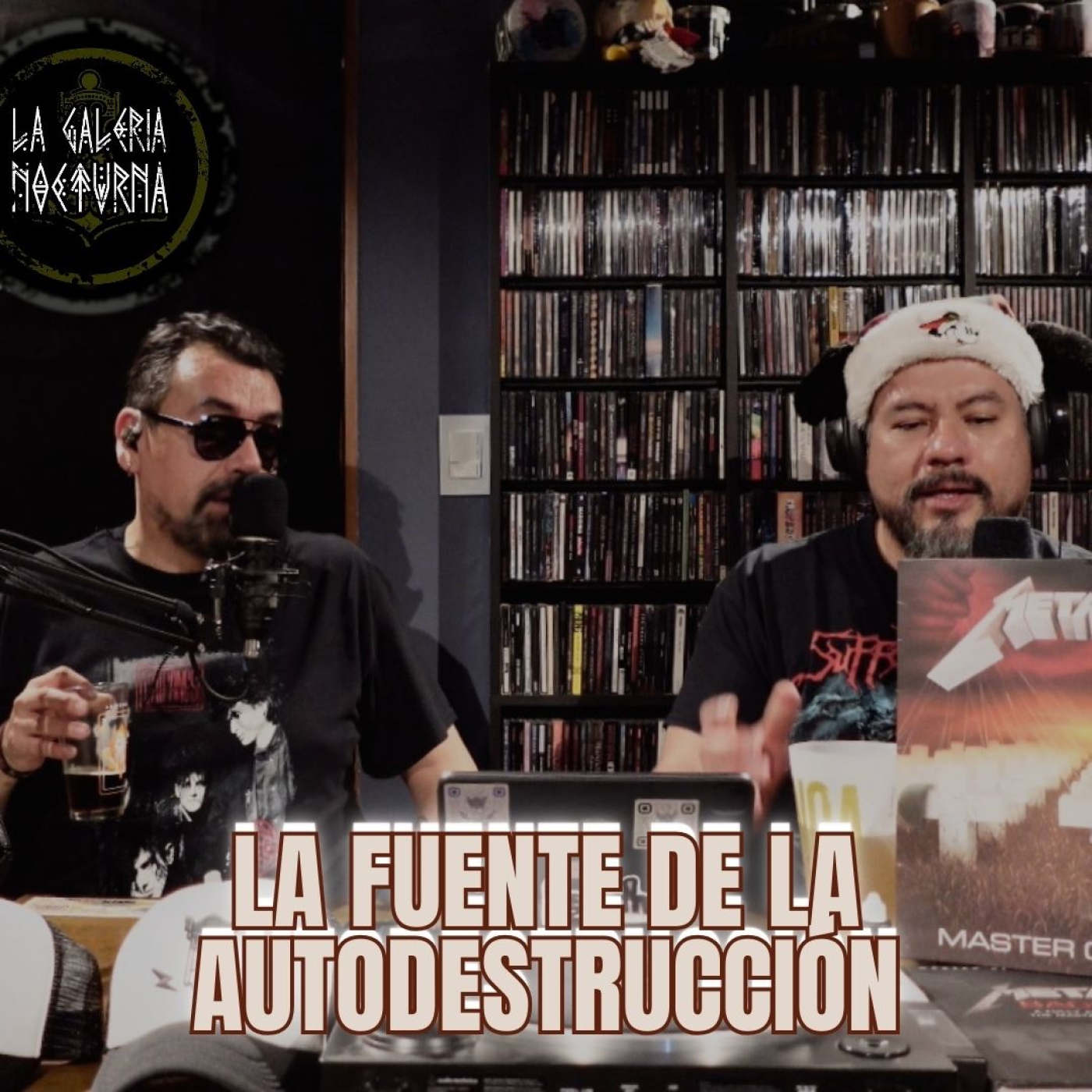 La Galería Nocturna | #masterofpuppets La Fuente de La Autodestrucción episode artwork