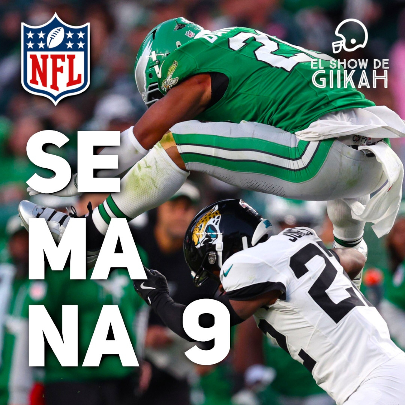 Semana 9 de la Temporada Regular NFL 2024 | El Show de Giikah - NFL desde la barra del bar episode artwork