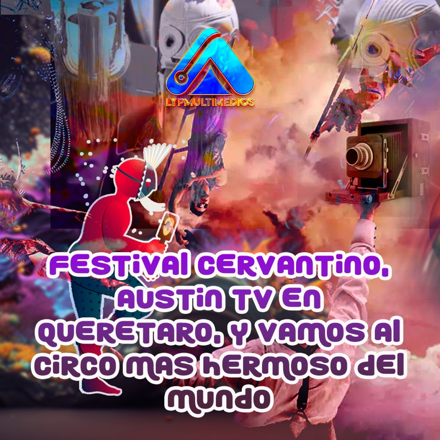 FIESTAS DE OCTUBRE! AUSTIN TV EN QUERETARO episode artwork