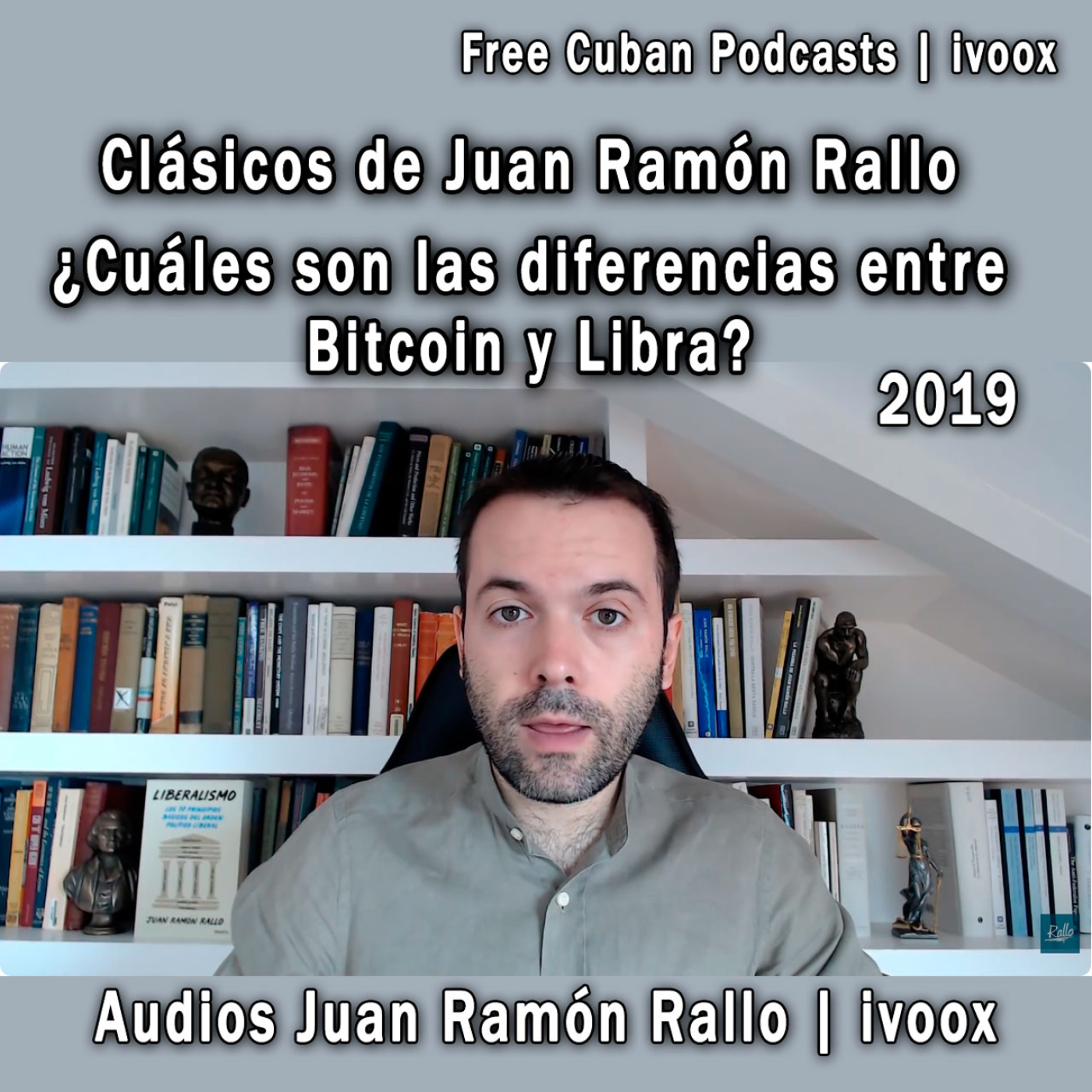 Play Clásicos de Juan Ramón Rallo | ¿Cuáles son las diferencias entre Bitcoin y Libra? (2019) - Episodio exclusivo para mecenas