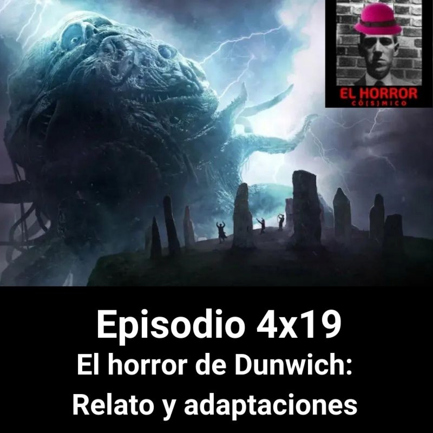 EHC 4X19. El horror de Dunwich. Relato y adaptaciones episode artwork