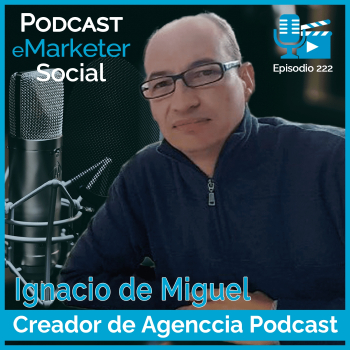 222 Ignacio de Miguel:  Del fracaso al éxito - El camino digital ️ - Podcast - en…